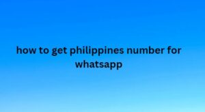 how to get philippines number for whatsapp